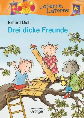 Couverture du produit · Drei dicke Freunde: Laterne, Laterne. 1. Klasse