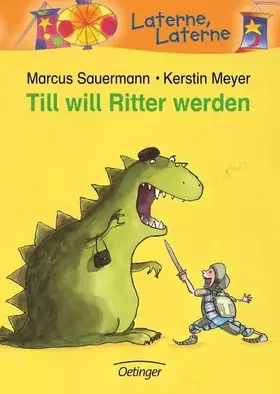 Couverture du produit · Till will Ritter werden (Laterne, Laterne)