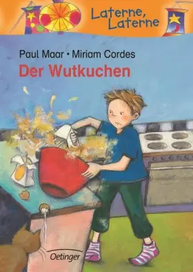 Couverture du produit · Der Wutkuchen: Laterne, Laterne. 1. Klasse