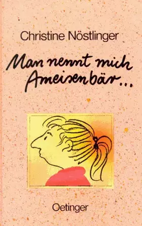 Couverture du produit · Man nennt mich Ameisenbär.