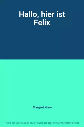 Couverture du produit · Hallo, hier ist Felix