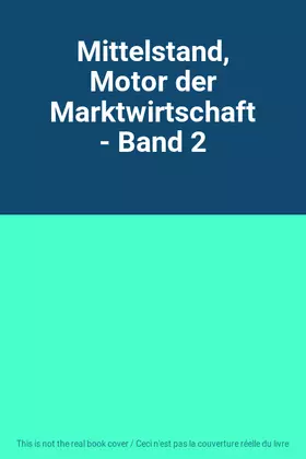 Couverture du produit · Mittelstand, Motor der Marktwirtschaft - Band 2