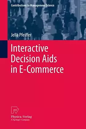 Couverture du produit · Interactive Decision Aids in E-Commerce (Contributions to Management Science)