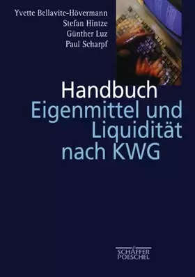 Couverture du produit · Handbuch Eigenmittel und Liquidität nach KWG
