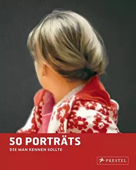 Couverture du produit · 50 Porträts, die man kennen sollte