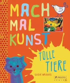 Couverture du produit · Mach mal Kunst! Tolle Tiere