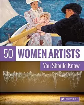 Couverture du produit · 50 Women Artists You Should Know