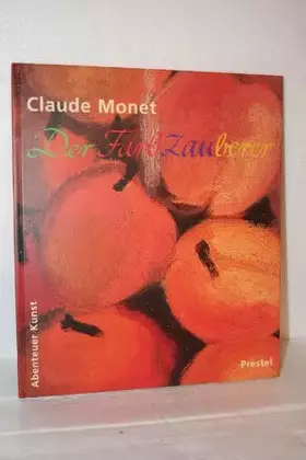 Couverture du produit · Claude Monet: Der Farbzauberer (Abenteuer Kunst)