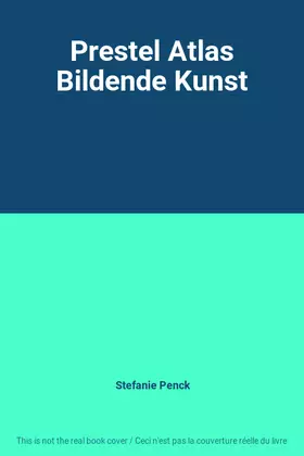 Couverture du produit · Prestel Atlas Bildende Kunst