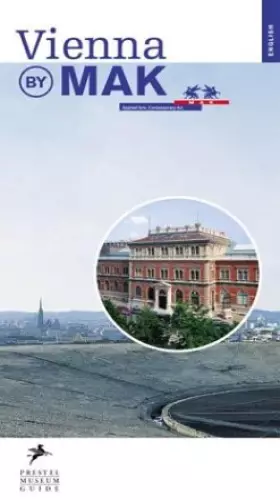 Couverture du produit · Vienna by Mak: Prestel Museum Guide