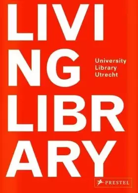 Couverture du produit · Living Library: University Library Utrecht
