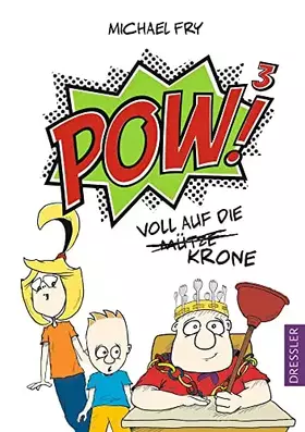 Couverture du produit · POW! 3. Voll auf die Mütze/Krone