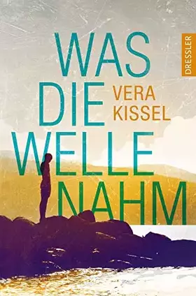 Couverture du produit · Was die Welle nahm