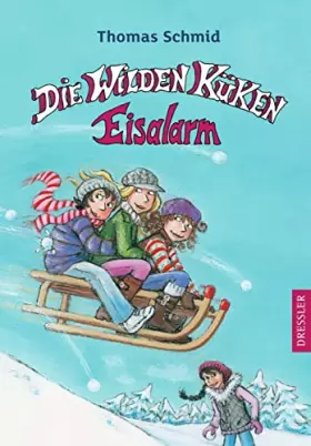 Couverture du produit · Die Wilden Küken - Eisalarm