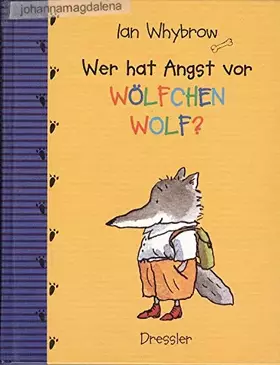 Couverture du produit · Wer hat Angst vor Wölfchen Wolf ?