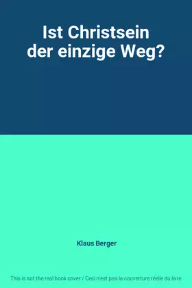 Couverture du produit · Ist Christsein der einzige Weg?