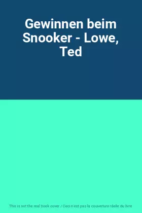 Couverture du produit · Gewinnen beim Snooker - Lowe, Ted