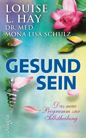 Couverture du produit · Gesund Sein: Das neue Programm zur Selbstheilung