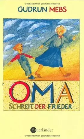 Couverture du produit · Oma! schreit der Frieder...