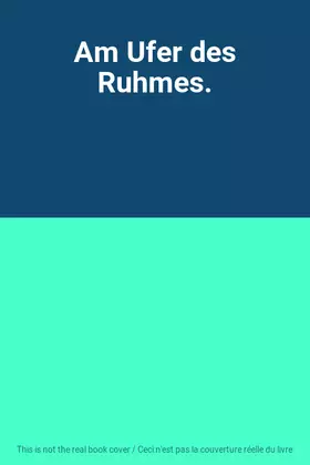 Couverture du produit · Am Ufer des Ruhmes.