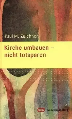 Couverture du produit · Kirche umbauen - nicht totsparen