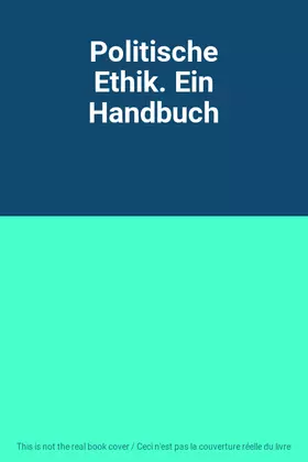 Couverture du produit · Politische Ethik. Ein Handbuch