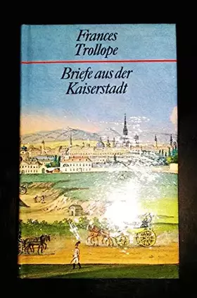 Couverture du produit · Briefe aus der Kaiserstadt