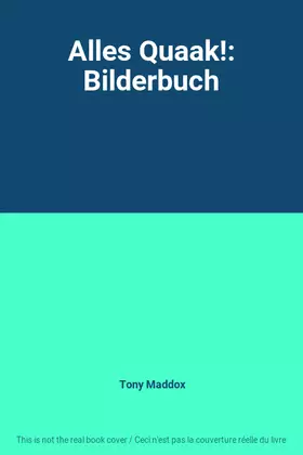 Couverture du produit · Alles Quaak!: Bilderbuch