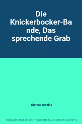 Couverture du produit · Die Knickerbocker-Bande, Das sprechende Grab
