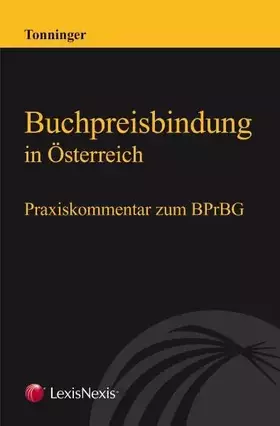 Couverture du produit · Buchpreisbindung in Österreich: Praxiskommentar zum BPrBG
