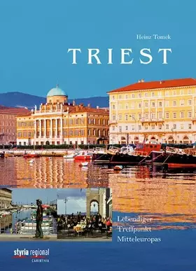 Couverture du produit · Triest: Lebendiger Treffpunkt Mitteleuropas
