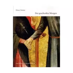 Couverture du produit · Der geschenkte Morgen: Vom Wirken der Barmherzigkeit