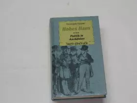 Couverture du produit · Hohes Haus oder Politik in Anekdoten.