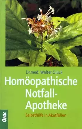 Couverture du produit · Die homöopathische Notfallapotheke