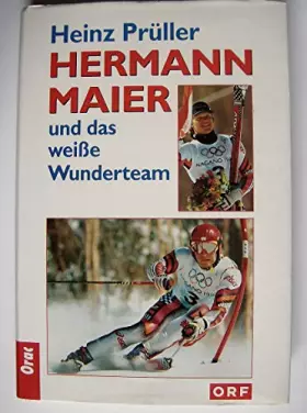 Couverture du produit · Hermann Maier und das weiße Wunderteam