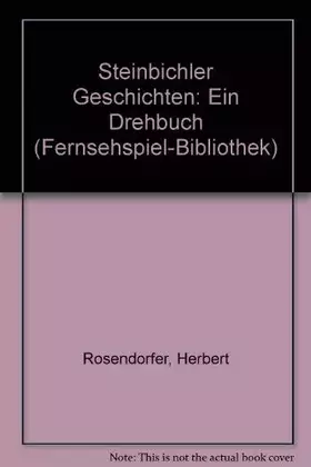 Couverture du produit · Steinbichler Geschichten: Ein Drehbuch