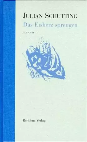 Couverture du produit · Das Eisherz sprengen: Gedichte