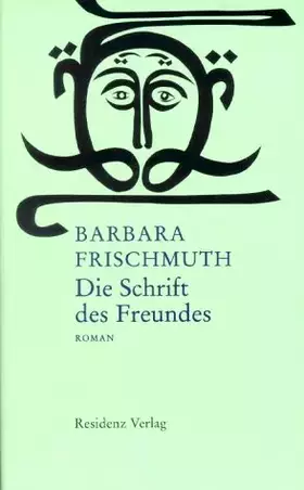Couverture du produit · Die Schrift des Freundes: Roman
