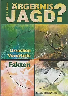 Couverture du produit · Ärgernis Jagd?: Ursachen - Vorurteile - Fakten