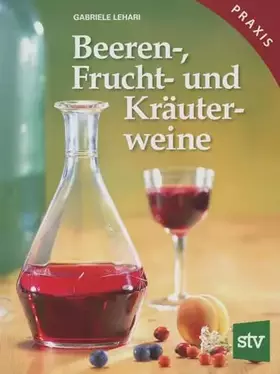 Couverture du produit · Beeren-, Frucht- und Kräuterweine