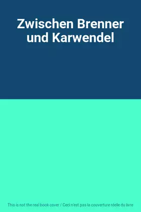 Couverture du produit · Zwischen Brenner und Karwendel