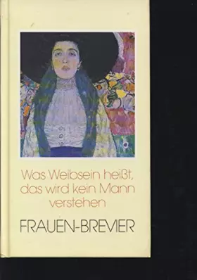 Couverture du produit · Frauen - Brevier. Was Weibsein heißt, das wird kein Mann verstehen