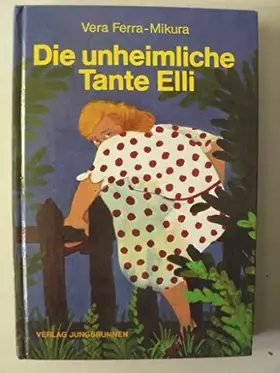Couverture du produit · Die unheimliche Tante Elli: Fast eine Gespenstergeschichte