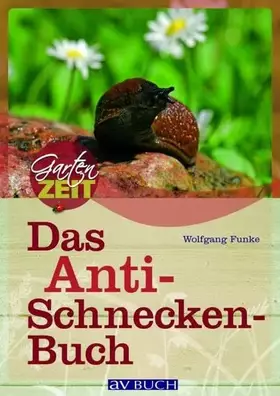 Couverture du produit · Das Anti-Schneckenbuch (Gartenzeit)