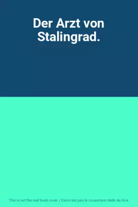 Couverture du produit · Der Arzt von Stalingrad.