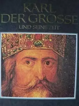 Couverture du produit · Karl der Grosse und seine Zeit