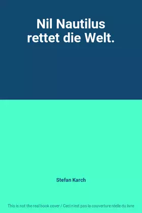 Couverture du produit · Nil Nautilus rettet die Welt.