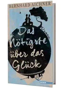 Couverture du produit · Das Nötigste über das Glück: Roman