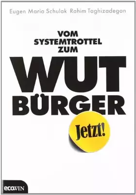 Couverture du produit · Vom Systemtrottel zum Wutbürger