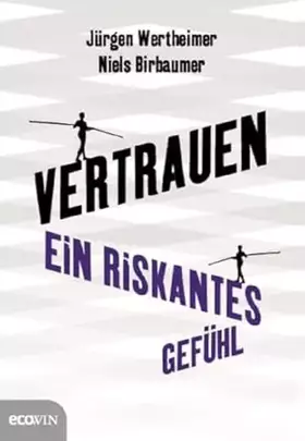 Couverture du produit · Vertrauen: Ein riskantes Gefühl